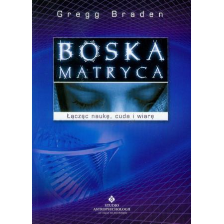 Boska Matryca Gregg Braden